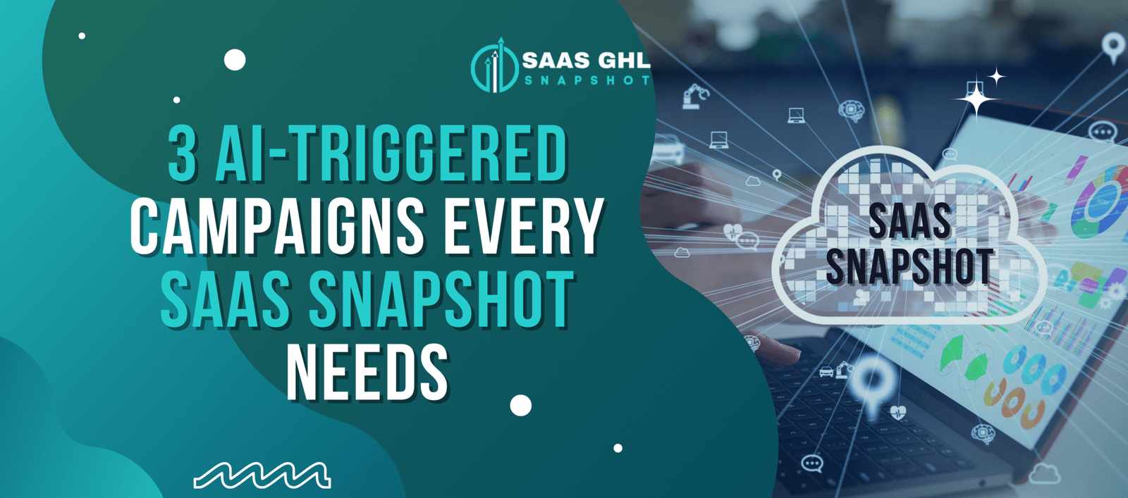 Learn how to implement these powerful AI campaigns in your SaaS snapshot to automate success.