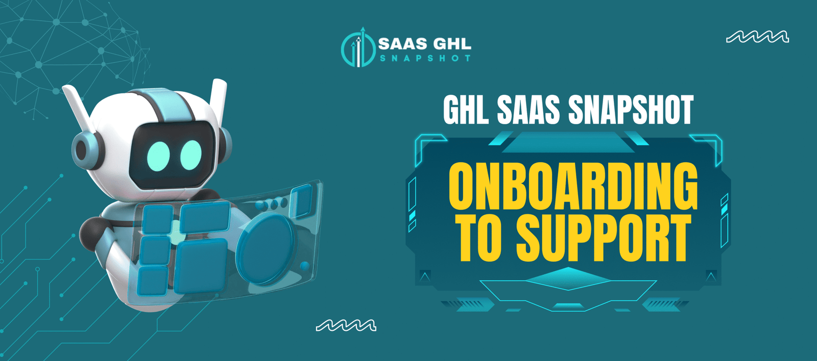 Streamline operations with a ready-to-use GoHighLevel snapshot for SaaS onboarding, payments, and support